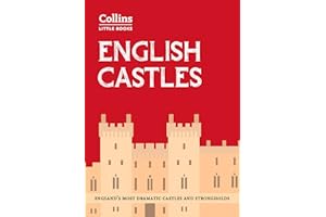 English Castles: England’s most dramatic castles and strongholds