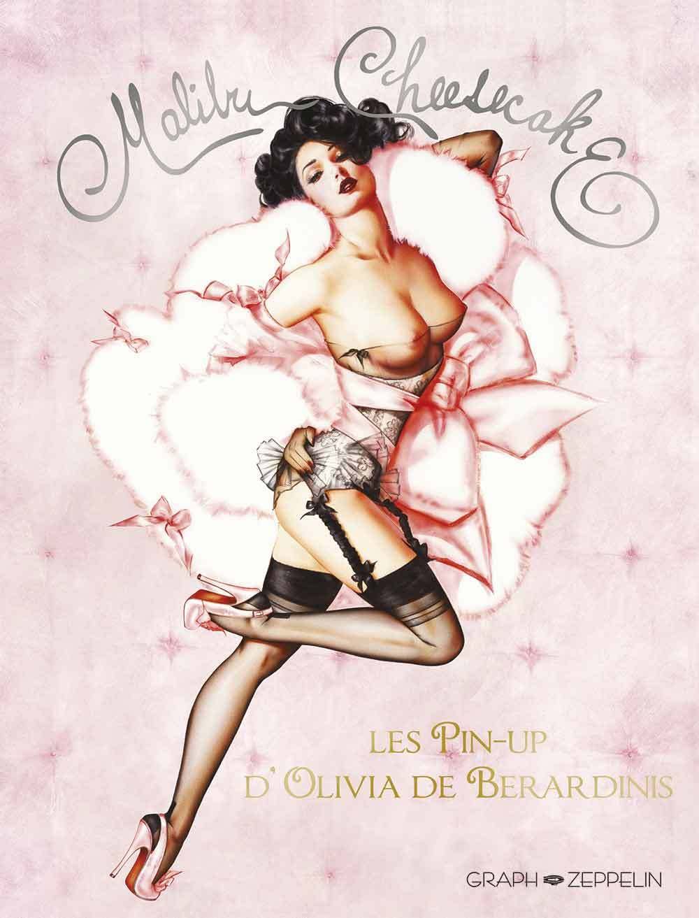 Malibu cheesecake: Les Pin-up d'Olivia de Berardinis
