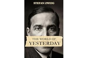 The World of Yesterday: New Translation