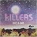Killers - 'Day And Age'