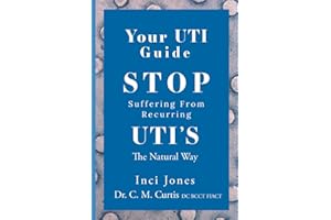Your UTI Guide Stop Suffering from Recurring UTIs - The Natural Way