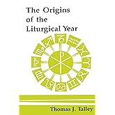 The Origins of the Liturgical Year: Second, Emended Edition (Pueblo Books)