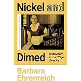 Nickel and Dimed: Undercover in Low-Wage America
