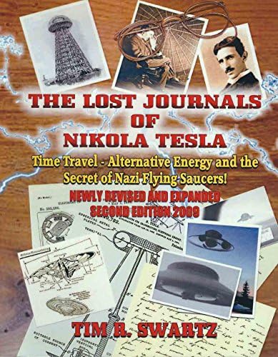 The Lost Journals of Nikola Tesla: Time Travel, Alternative Energy