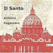 Il Santo (Italian Edition)