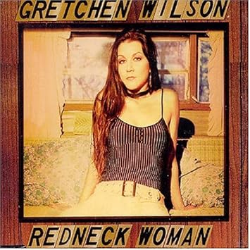 Wilson Gretchen Redneck Woman Amazon Com Music