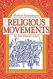 Religious Movements in the Middle Ages by 