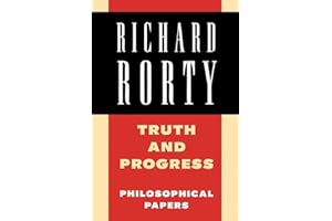 Truth and Progress: Philosophical Papers (Richard Rorty: Philosophical Papers Set 4 Paperbacks) (Volume 3)
