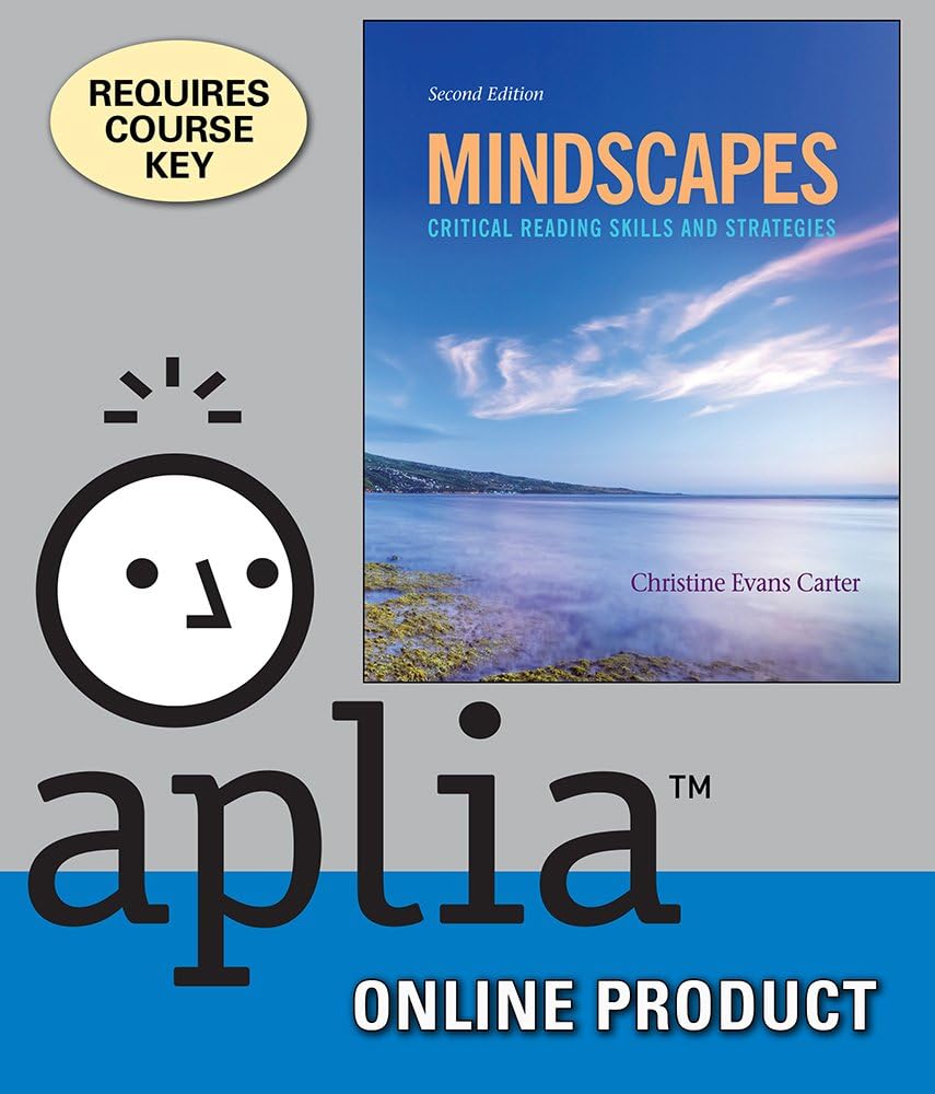 Aplia for Carter's Mindscapes: Critical Reading Skills and Strategies, 5th Edition