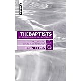 The Baptists: Beginnings in America - Vol 2 (Baptists: Key People Involved in Forming a Baptist Identity)