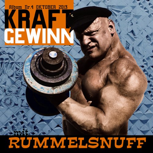 Rummelsnuff - Kraftgewinn - Zortam Music