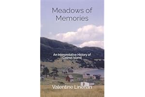 Meadows of Memories: An Interpretative History of Colinet Island