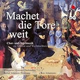 MACHET DIE TORE WEIT - CHRISTMAS CHORAL MUSIC      image