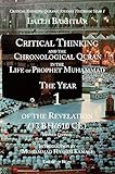 Critical Thinking and the Chronological Quran Book 1 in the Life of Prophet Muhammad