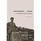 Mao Zedong and China in the Twentieth-Century World: A Concise History (Asia-Pacific: Culture, Politics, and Society)