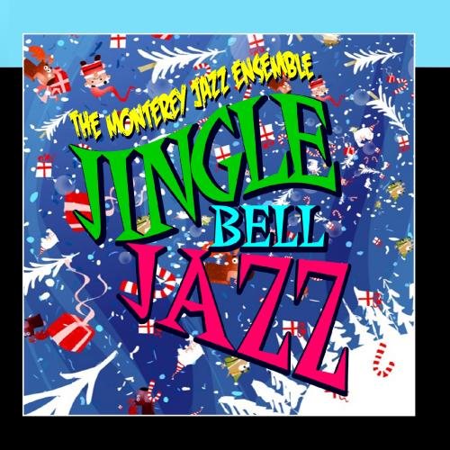 Monterey Jazz Ensemble Jingle Bell Jazz Music