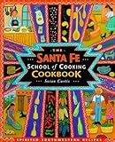 Santa Fe School of Cooking Cookbook