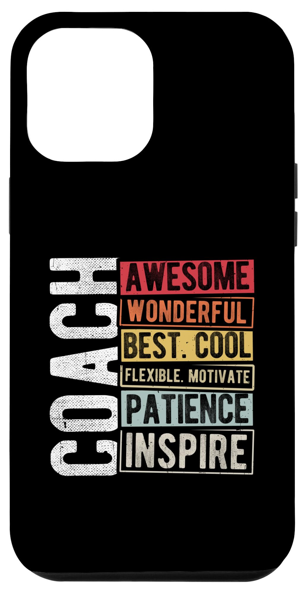 iPhone 13 Pro Max Coach AWESOME WONDERFUL BEST COOL Motivational Coach Case