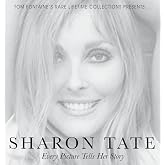 Sharon Tate: Every Picture Tells Her Story