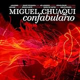 MIGUEL CHUAQUI:CONFABULARIO                        image