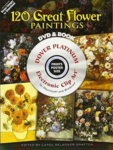 120 Great Flower Paintings Platinum DVD and Book (Dover Electronic Clip Art)