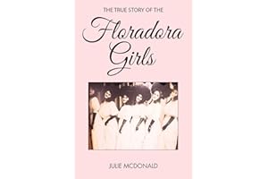 The True Story of the Floradora Girls (Wild West History)