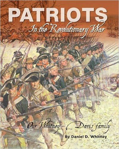 Amazon Com Our Patriots In The Revolutionary War Our Whitney Davis Family 9781519195081 Whitney Daniel D Books