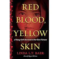 Red Blood, Yellow Skin: A Young Girl's Survival in War-Torn Vietnam book cover