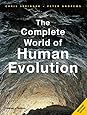 The Complete World of Human Evolution (Second Edition)  (The Complete Series)