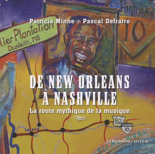 De New Orleans à Nashville : La route mythique de la musique by (Hardcover)