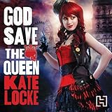 Front cover for the book God Save the Queen by Kate Locke
