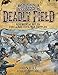 Across A Deadly Field: Regimental Rules for Civil War Battles by John Hill, Mark Stacey
