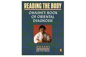 Reading the Body: Ohashi's Book of Oriental Diagnosis