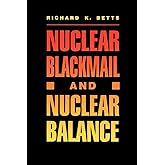Nuclear Blackmail and Nuclear Balance