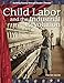 Child Labor and the Industrial Revolution: The 20th Century (Building Fluency Through Reader's Theater)