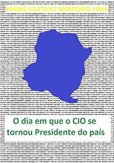 Livro O dia em que o CIO se tornou presidente do país