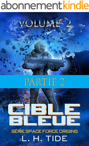 Download CIBLE BLEUE: Episode 5 - Partie 2 du Volume 2 du premier tome de la série SPACE FORCE ORIGINS PDF