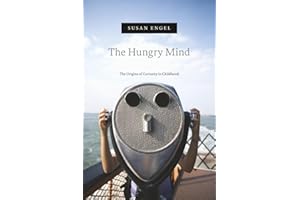 The Hungry Mind: The Origins of Curiosity in Childhood