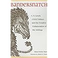 Bandersnatch: C.S. Lewis, J.R.R. Tolkien, and the Creative Collaboration of the Inklings