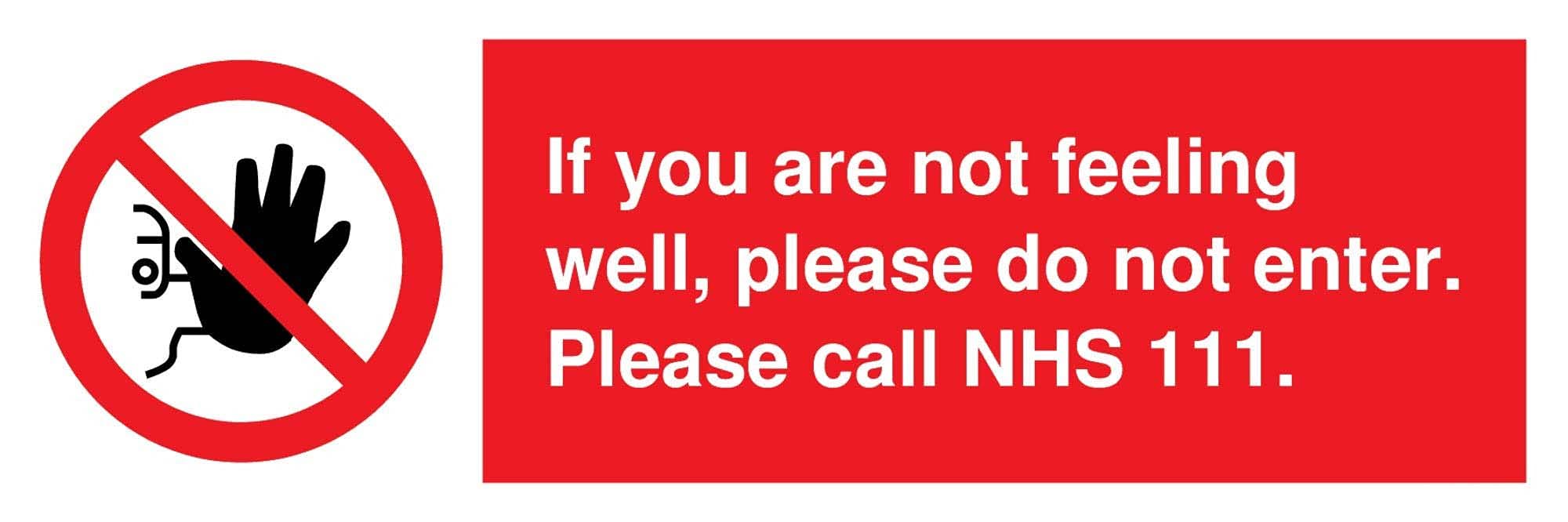 Viking Signs If you are not feeling well, please do not enter. Please call NHS 111. sign - Vinyl/Sticker