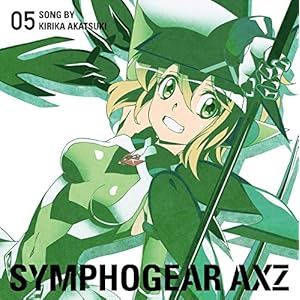 戦姫絶唱シンフォギアAXZ キャラクターソング5