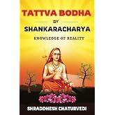 Tattva Bodha By Shankaracharya: Knowledge of Reality