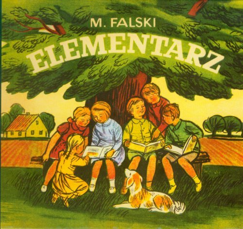 Elementarz - M.Falski (wydanie XV reprint z roku 1971) by Marian Falski (2003-06-07)