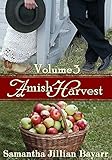 Amish Harvest (VOLUME THREE)