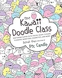 Mini Kawaii Doodle Class: Sketching Super-Cute Tacos, Sushi Clouds, Flowers, Monsters, Cosmetics, and More by 