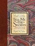 Tell Me the Secrets (Redesign): Treasures for Eternity by Max Lucado