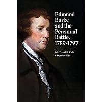 Edmund Burke and the Perennial Battle, 1789-1797