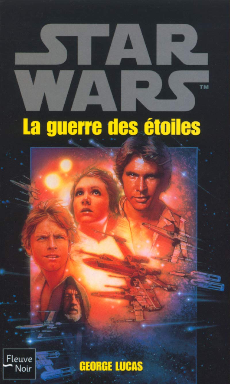 Star Wars: La Guerre Des Etoiles (French Edition): George Lucas:  9782265074088: Amazon.com: Books