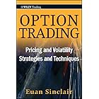 Option Trading: Pricing and Volatility Strategies and Techniques (Wiley Trading Book 445)