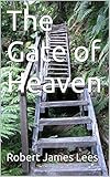 The Gate of Heaven (Life after Death - a Soul in Paradise Book 3)